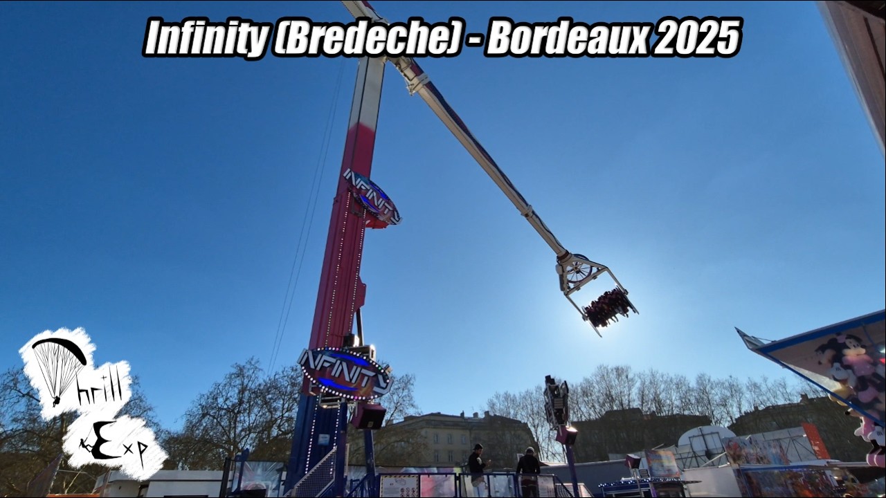 4K - Infinity (Bredeche) - Foire aux plaisirs de Bordeaux Printemps 2025 | Onride