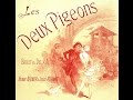 Andr messager les deux pigeons ballet suite 1886