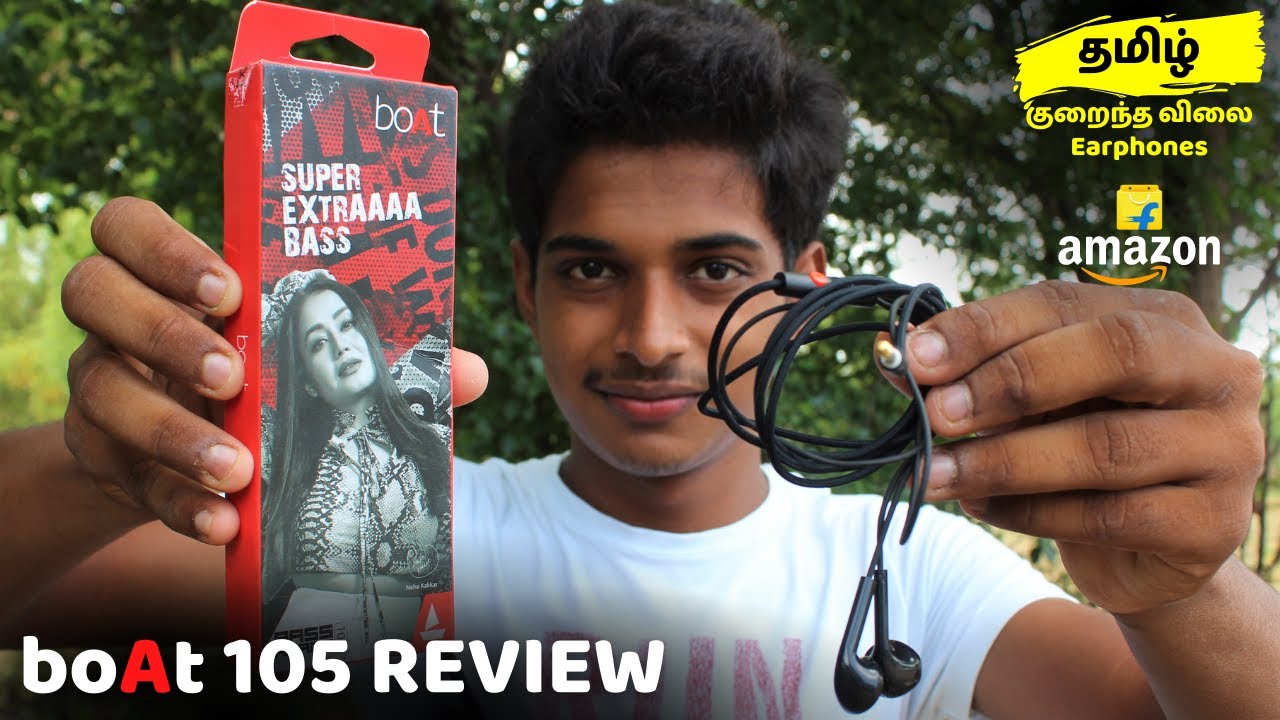 Boat 105 Tamil review Boat bassheads 105 earphones Unboxing & Short