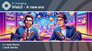 UW3 #1 - Untangling: Web3 | The Untangling Web3 Podcast