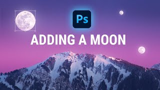 How to Add the Moon with Photoshop - Fast & Easy