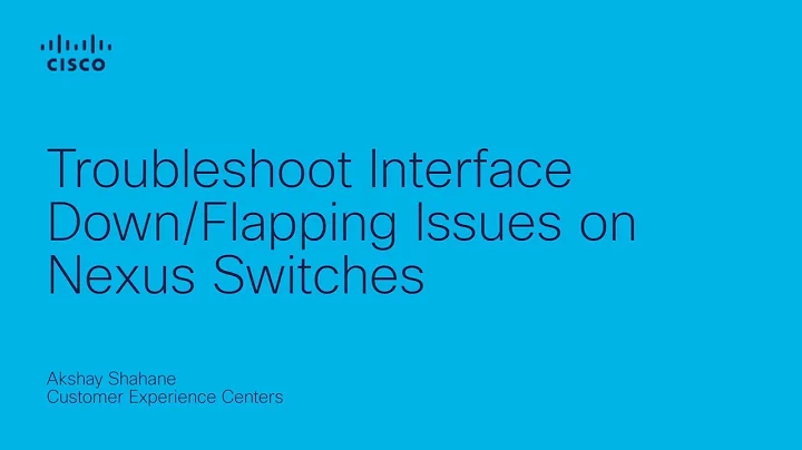 Troubleshoot Interface Down/Flapping Issues on Cisco Nexus Switches | Network Troubleshooting Tips
