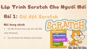 Lập Trình Scratch Cho Người Mới | Cài Đặt Phần Mềm Scratch | Tin Học Cơ Bản