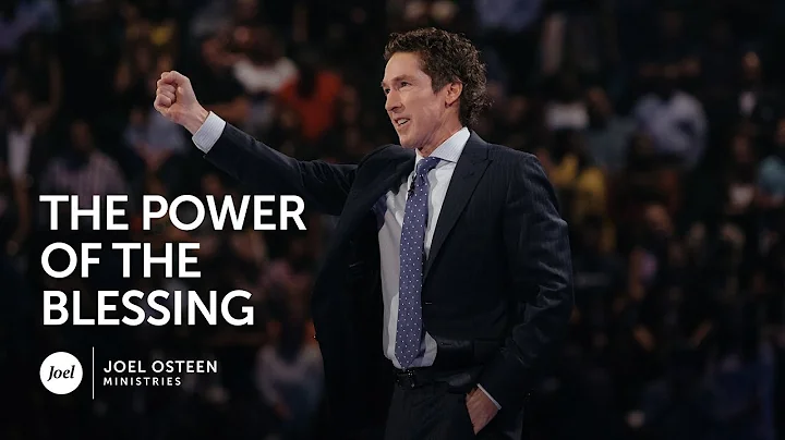 The Power of The Blessing | Joel Osteen - DayDayNews