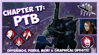 Chapter 17: PTB | Perks, offerings \& MORI! | Dead by Daylight