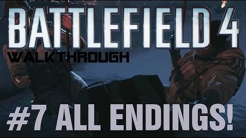 Battlefield 4 Gameplay Walkthrough ALL ENDINGS Part 7 Campaign Mission 7 SUEZ - BF4