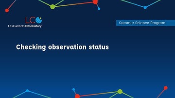 Observing 5: Checking observation status
