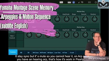 Yamaha Montage Scene Memory : Arpeggios & Motion Sequence (subtitle English)