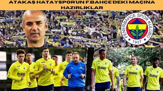 Fenerbahçe, Hatayspor Maçı Hazırlıklarına Başladı