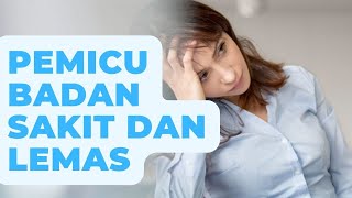 Badan Sering Terasa Sakit Semua? Ketahui Penyebabnya Ini