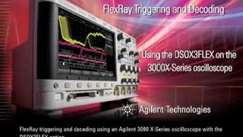 FlexRay Triggering and Decoding using an Keysight 3000 X-Series Oscilloscope