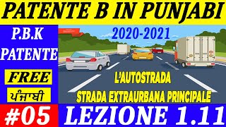 Patente B in Punjabi 2023-2024 Free | Episode 5 Lecture 1.11 to 1.12 | Autostrada e Extraurbana