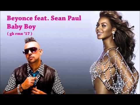 ■Beyonce（ビヨンセ）｜Baby Boy feat.Sean Paul Beyonce feat. Sean Paul - Baby boy ( gk's rmx '17 ) - YouTube