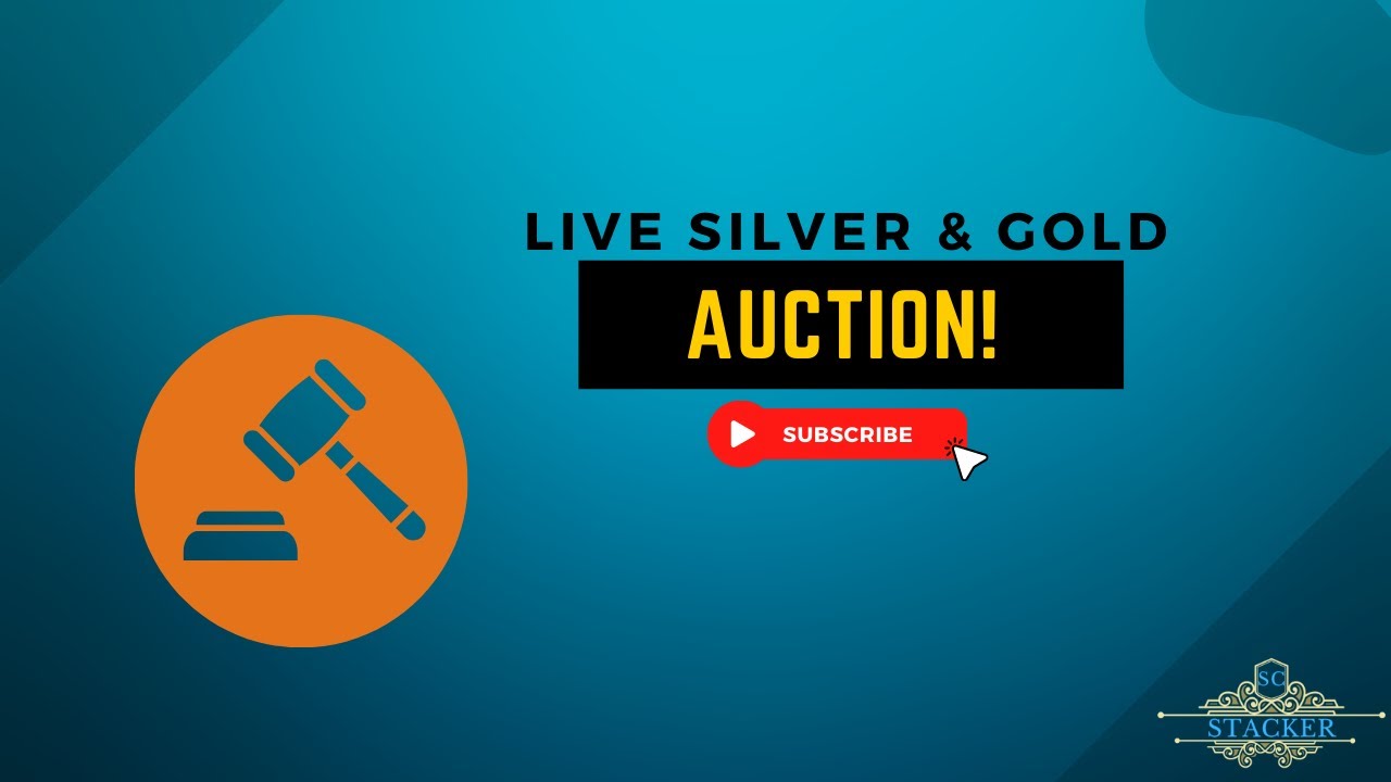 Live Silver & Gold Bullion Auction! 47 YouTube
