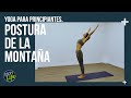 Yoga para principiantes postura 1 postura de la montaa tadasana  sport life