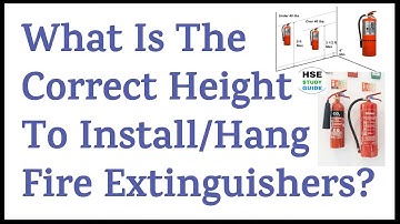 Fire Extinguisher Height on Wall l Correct Height To Install Fire Extinguishers | HSE STUDY GUIDE