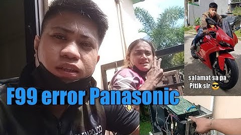 F99 error Panasonic may pa pitik pa salin si customer 😎