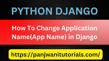 Django | How To Change Application Name (App Name) in Django | In Hindi