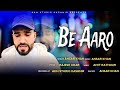 Be aaro  kashmiri sad song  ansar khan  akm studio kashmir ansarkhanlive