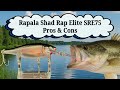 Rapala Shad Rap Elite SRE75 - Pros &amp; Cons