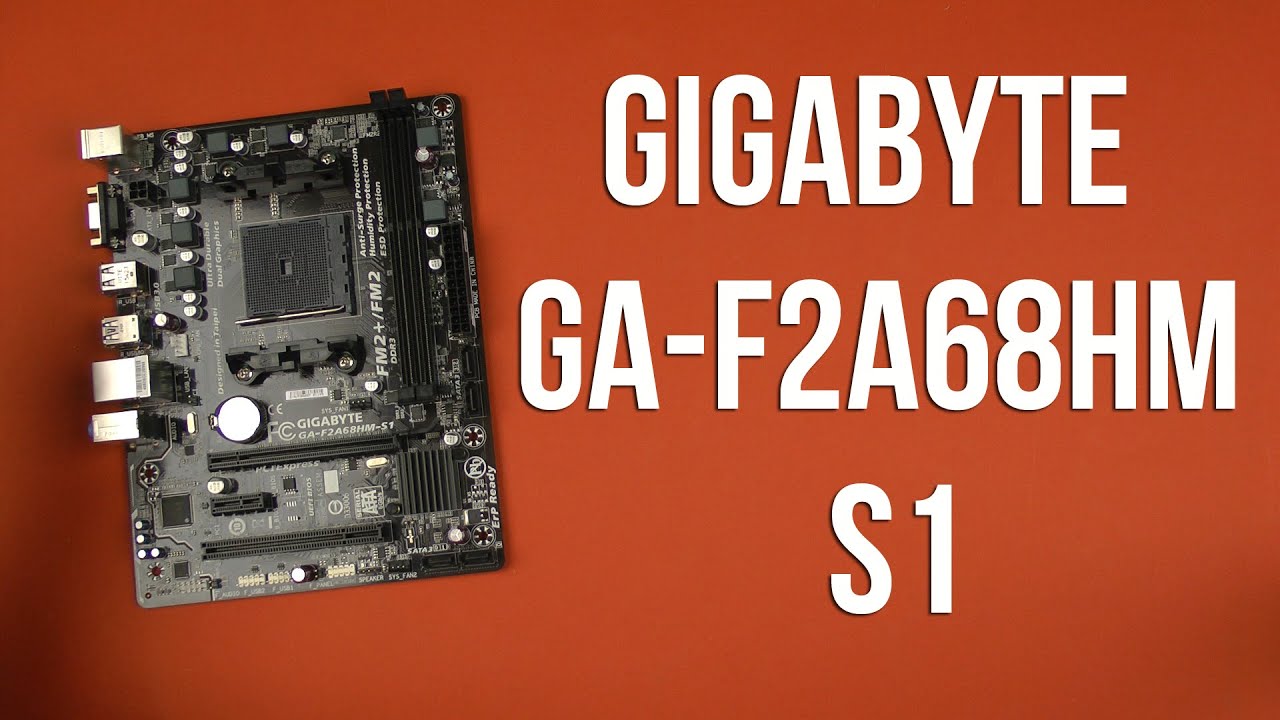 Распаковка Gigabyte GA-F2A68HM-S1 - YouTube