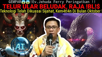 NG3R!😱😱! TELUR ULAR BELUDAK, RAJA !BL!$! Teknologi Telah Dikuasai Sijahat, Kehancuran Didepan Mata!!