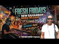 Fresh Friday's | New Bahamian Music 2026 | Papiansa - Funky Side 
