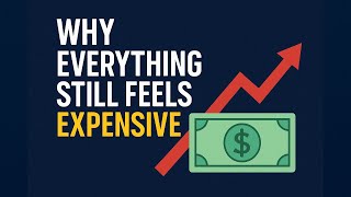 Why Everything Still Feels Expensive — Even With Low Inflation