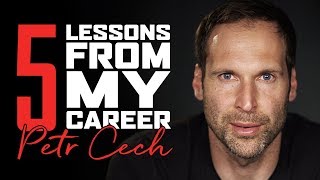 Thank you, Petr Cech | 5 lessons I learned in my career