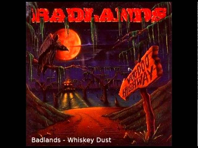Badlands - Whiskey Dust