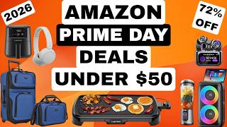 Top 41 Amazon Prime Day 2026 Deals Under $50 – Insane 72% OFF!