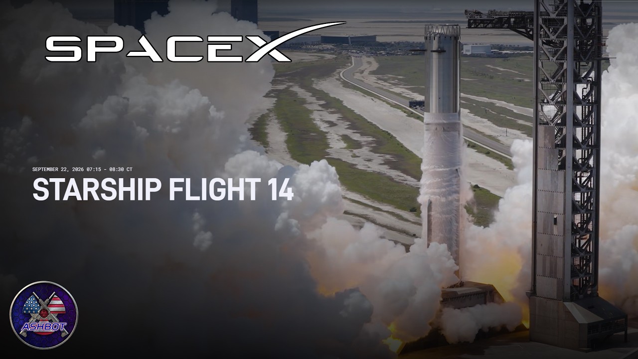 LIVE Coverage of SpaceX's Flight 14 from Starbase, Tx [09-28-26]