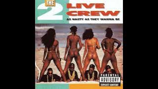 2 Live Crew - D-ck Almighty