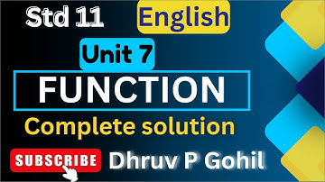 Std 11 | English | Unit 7 | Function | complete solution | Dhruv P Gohil