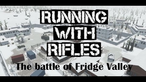 Running with rifles: The battle of Fridge Valley