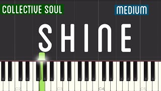 Collective Soul - Shine Piano Tutorial | Medium