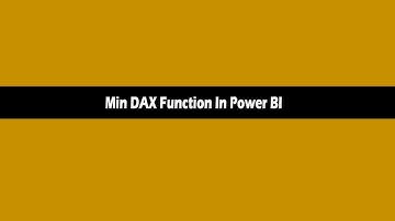 Min DAX Function In Power BI | Dax Min Function