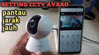 Cara setting terbaru 2023 cctv Avaro  pantau jarak jauh || smart ip camera cctv Avaro indoor screenshot 1