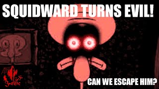 He Is Behind You Dont Run.. Squidwards Prediction