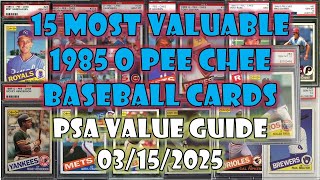 1985 O Pee Chee Baseball Cards Top 15 Most Valuable PSA 10 as of 2025
