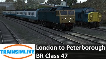 Train Simulator 2015 - London to Peterborough, Class 47 - KNEBWORTH!