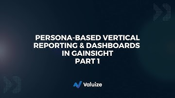 Persona-Based Vertical Reporting & Dashboards in Gainsight that Enable Customer Value Delivery