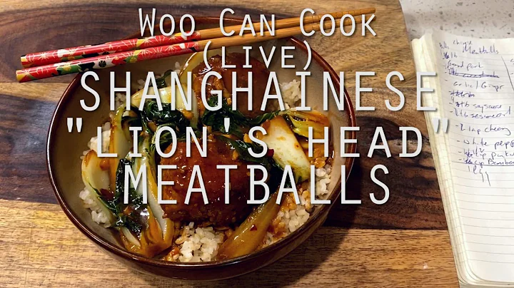 Woo Can Cook (live) | Shanghainese "Lion's Head" Braised Meatballs, AMA! - DayDayNews