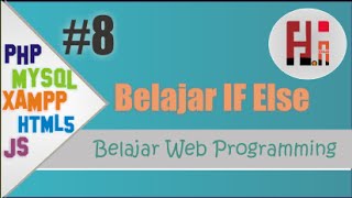 Belajar web programing php,mysql dan xampp - 8 tutorial if else