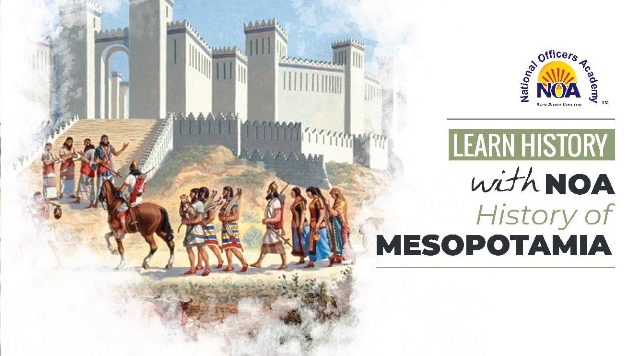 History of Mesopotamia | Learn History With NOA | CSS Preparation 