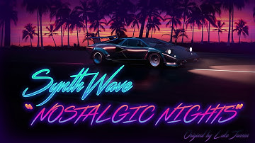 Nostalgic Nights (Synthwave) Original