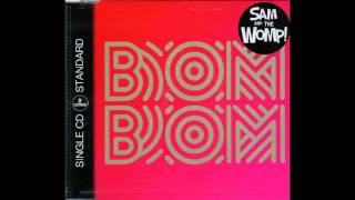 Sam And The Womp - Boom Boom