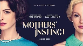 Материнский Инстинкт / Mothers' Instinct, 2024 - Русский Трейлер