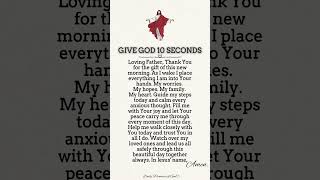 Give God 10 Seconds 🙏 #jesuslovesyou #faith #pray