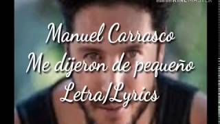 Manuel Carrasco - Me dijeron de pequeño ( Letra/Lyrics) chords